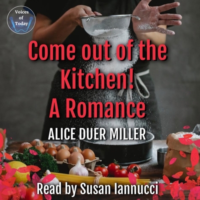 Come Out of the Kitchen!: A Romance B0C9P4SZDT Book Cover