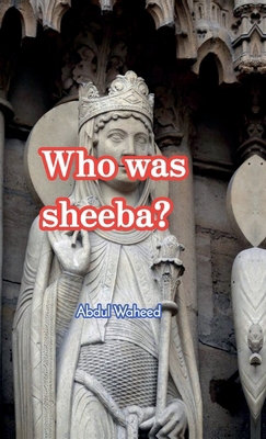 Who was sheeba? B0DDL45XVF Book Cover