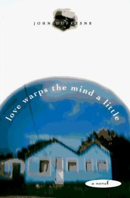 Love Warps the Mind a Little [Large Print] 0393040135 Book Cover