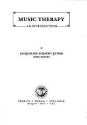 Music Therapy: An Introduction 0398052840 Book Cover