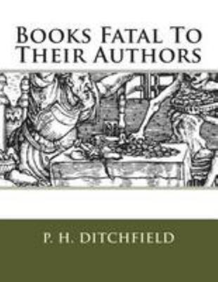 Books Fatal To Their Authors 1489513434 Book Cover