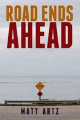 Road Ends Ahead: Reflections on Aging and the O... 1304357740 Book Cover