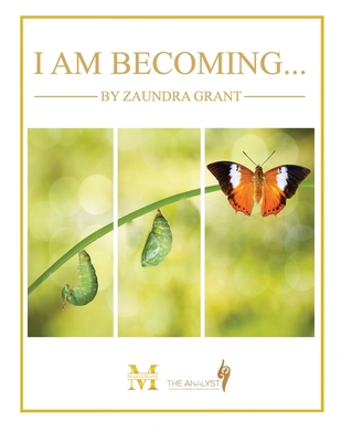 I Am Becoming... 1699188297 Book Cover