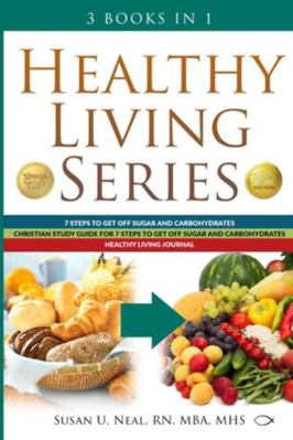 Healthy Living Series: 3 Books in 1: 7 Steps to... 173364430X Book Cover