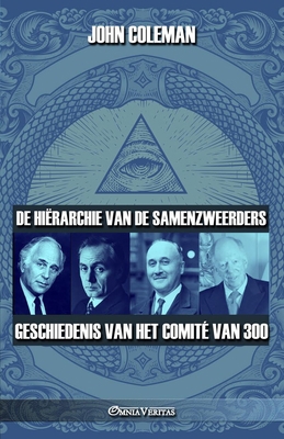 De hiërarchie van de samenzweerders: Geschieden... [Dutch] 180540119X Book Cover