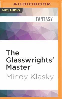 The Glasswrights' Master 1522697128 Book Cover