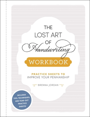 The Lost Art of Handwriting Workbook: Practice ... 1507215746 Book Cover