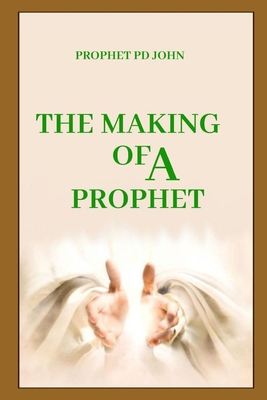 The Making of a Prophet B0D6MQ26PB Book Cover