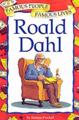 Roald Dahl (Famous People, Famous Lives) 074964351X Book Cover