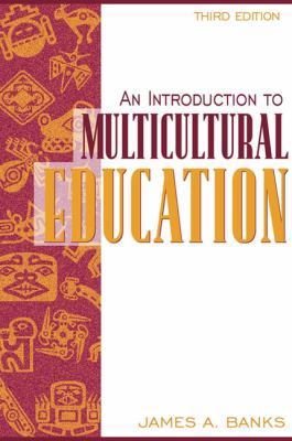 An Introduction to Multicultural Education (3rd... 0205341020 Book Cover