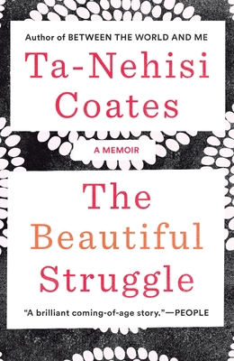 The Beautiful Struggle: A Memoir 0385527462 Book Cover