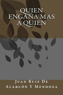 Quien engaña Mas A Quien [Spanish] 1986354660 Book Cover