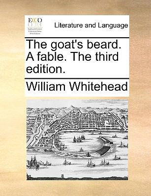 The Goat's Beard. a Fable. the Third Edition. 1170002617 Book Cover