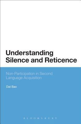 Understanding Silence and Reticence: Ways of Pa... 1441102701 Book Cover
