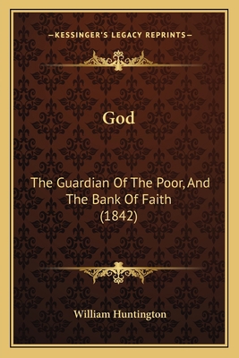 God: The Guardian Of The Poor, And The Bank Of ... 1164658808 Book Cover