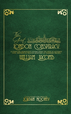 The Great London Conspiracy: A startling manusc... 0464243351 Book Cover