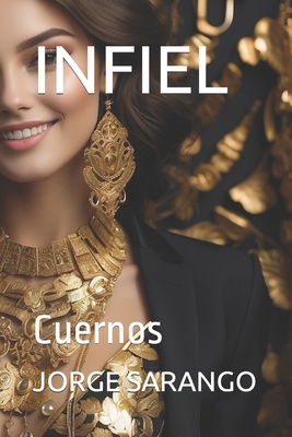 Infiel: Cuernos [Spanish] B0CQLBNL5M Book Cover