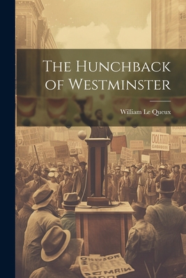 The Hunchback of Westminster 1022241699 Book Cover