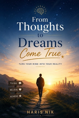 From Thoughts to Dreams Come True B0H5QQKCMD Book Cover