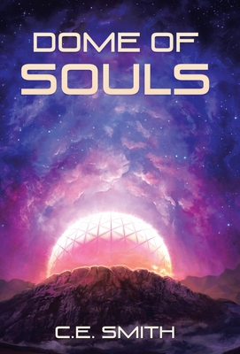 Dome of Souls 1532087446 Book Cover