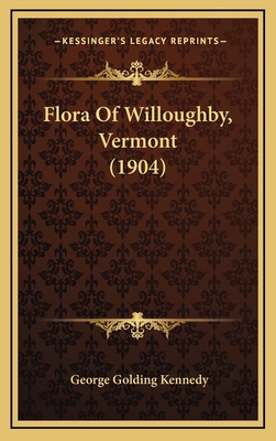Flora Of Willoughby, Vermont (1904) 1168714079 Book Cover