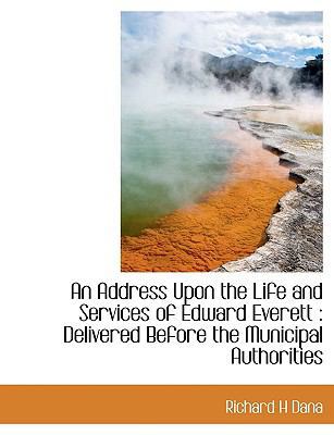 An Address Upon the Life and Services of Edward... 111360042X Book Cover