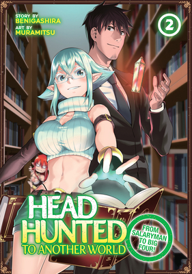 Headhunted to Another World: From Salaryman to ... 164827630X Book Cover