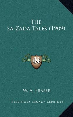 The Sa-Zada Tales (1909) 1164326724 Book Cover