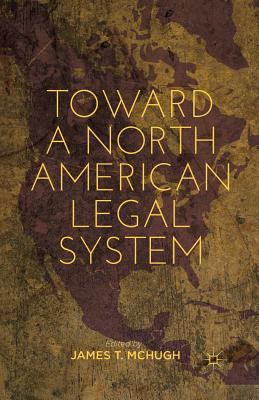 Toward a North American Legal System 1349443972 Book Cover