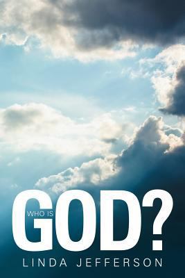 Who Is God? 1465392548 Book Cover