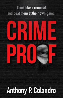 Crime Proof 0578855550 Book Cover