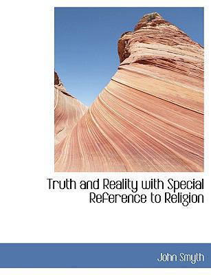 Truth and Reality with Special Reference to Rel... [Large Print] 0554439220 Book Cover