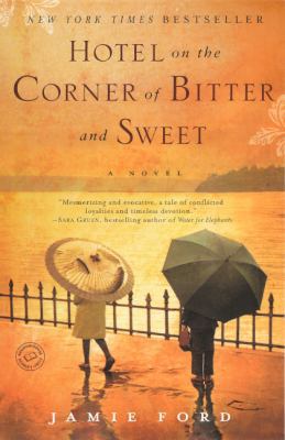 Hotel on the Corner of Bitter and Sweet 0606238336 Book Cover