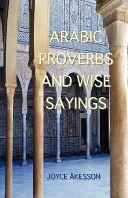 Arabic Proverbs and Wise Sayings 9197895458 Book Cover