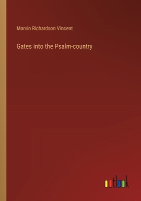 Gates into the Psalm-country 3385317525 Book Cover