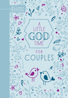 A Little God Time for Couples (Gift Edition): 3... 1424560152 Book Cover