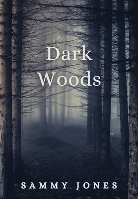 Dark Woods 1735738522 Book Cover