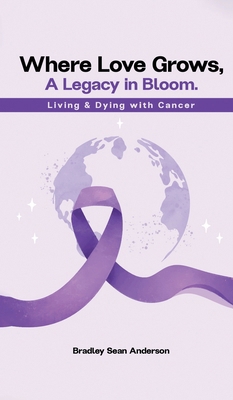 Where Love Grows: A Legacy in Bloom B0DYG48JN6 Book Cover