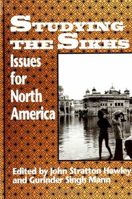 Studying the Sikhs: Issues for North America 0791414256 Book Cover