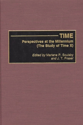 Time: Perspectives at the Millennium (the Study... 0897896416 Book Cover