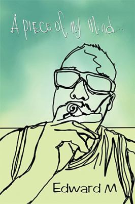 A Piece of My Mind 1543440789 Book Cover