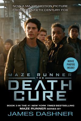 The Death Cure Movie Tie-In Edition (Maze Runne... 1524714453 Book Cover