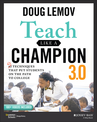 Teach Like a Champion 3.0: 63 Techniques That P... 1119712610 Book Cover