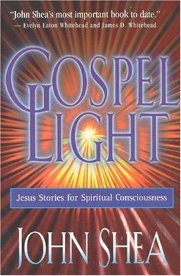 Gospel Light: Jesus Stories for Spiritual Consc... 0824517091 Book Cover