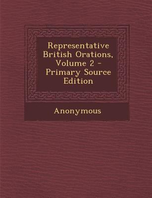 Representative British Orations, Volume 2 1287453473 Book Cover