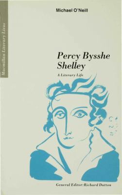 Percy Bysshe Shelley: A Literary Life 0333447050 Book Cover