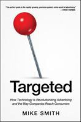 Targeted: How Technology Is Revolutionizing Adv... B08XMD2Z5Z Book Cover