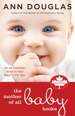 The Mother of All Baby Books: An All-Canadian G... 1553350073 Book Cover