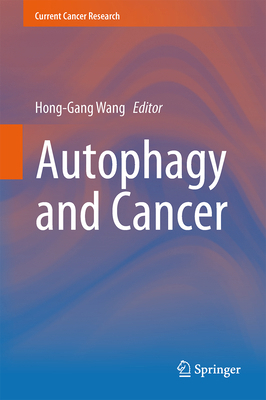 Autophagy and Cancer 1461465605 Book Cover