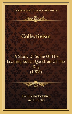 Collectivism: A Study Of Some Of The Leading So... 1166533689 Book Cover